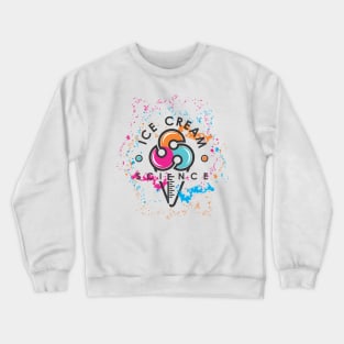 Ice Cream Science Crewneck Sweatshirt